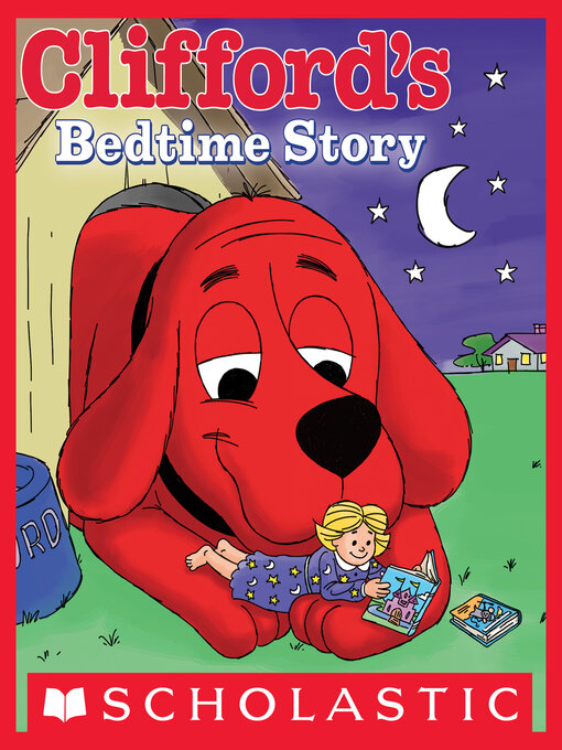Title details for Clifford's Bedtime Story by Norman Bridwell - Wait list